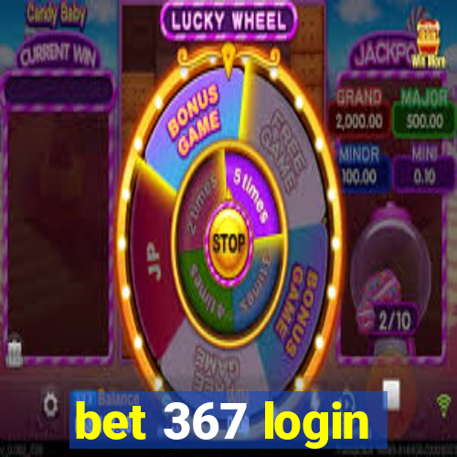 bet 367 login